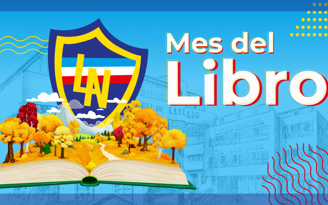 Celebramos  el Mes del Libro y la Lectura 2026 con múltiples actividades en el Liceo Nacional